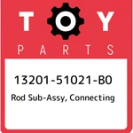 13201-51021-B0 Toyota Rod Sub-assy, Connecting 1320151021B0, New Genuine Oem Par. Fixed Price $281.12.