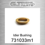731033M1 (0050345 M0050345) Idler Bushing Reliance Power (new Aftermarket). Fixed Price $70.26.