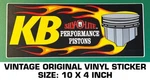 Kb Silv-o-lite Performance Pistons Vintage Original Vinyl Decal Sticker-racing. Fixed Price $10.11.