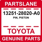 13251-28020-A0 Toyota Oem Genuine Pin, Piston. Fixed Price $13.09.